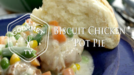 Biscuit Topped Chicken Pot Pie