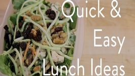 Quick and Easy Lunch Ideas