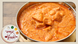 Butter Chicken - Restaurant Style Punjabi Main Course - Recipe By Archana In Marathi