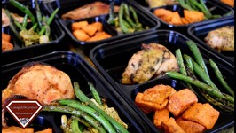 Meal Prep Ideas - Roasted Chicken - Roasted Sweet Potatoes - Green Beans