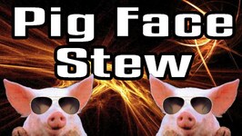 Pig Face Stew - Epic Meal Time