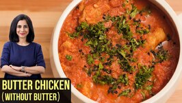 Butter Chicken Without Butter - How To Make No Butter Butter Chicken - My Recipe Book by Tarika Singh