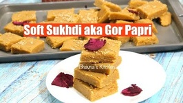 How To Make Soft Sukhdi aka Gor Papdi - Soft Little Chewy Bars