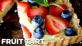 Fruit Tart - How To Make A Fruit Tart