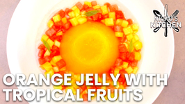 Orange Jelly With Tropical Fruits / Easy Dessert Recipe