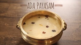 Ada Payasam - Traditional Dessert Recipe From Kerala - Masala Trails