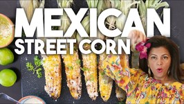 Mexican Street Style Corn - Elote With Chilli Lime Mayo And Cheese