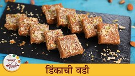 Dinkache Wadi Recipe - Healthy Gum Barfi - Archana