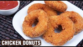 Crispy Chicken Donuts - Chicken Doughnuts - House Party Chicken Starter Recipe - Chicken Rings