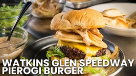 Watkins Glen Speedway Pierogi Burger