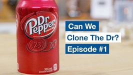 Can We Clone The Doctor - Dr Pepper Recipe Hack Episode 1