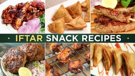 Iftar Snack Recipes -  Ramadan Special Recipe - Chicken Kebab - Mutton Kebab - Tandoori Chicken