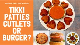 Tikki, Cutlets, Patties or Burger - One Recipe, Multiple Uses Air Fryer Video Recipe