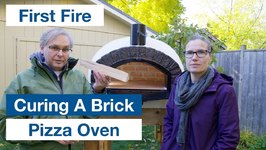How To Cure Fire - Our New Wood Fired Authentic Pizza Oven