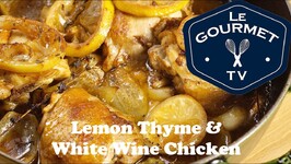Lemon Thyme and White Wine Chicken