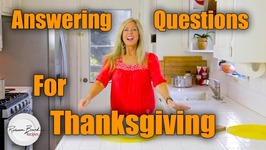 Thanksgiving Dinner Recipe Questions - Ask And I Will Answer!