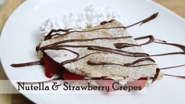 Eggless Nutella-Strawberry Crepes-French Sweet Recipe By Ruchi Bharani