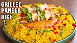 Grilled Paneer Rice Recipe - Veg Meals - Lunch, Dinner Recipes - Variety Rice Recipes - Varun Inamdar