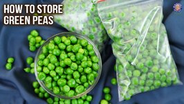 How To Store Matar - Green Peas - Preserve For 6-8 months - Green Peas Storage Method - Frozen Peas