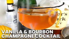Cocktail Recipe- Vanilla And Bourbon Champagne Cocktail