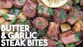 Butter And Garlic Steak Bites - Quick Recipe