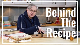 Behind The Recipe - Developing A Recipe