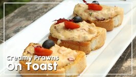 Garlic Prawns - How To Make Prawns Toast - Prawn On Toast - Quick Starter Recipe