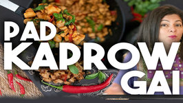 Pad Kaprow Gai - Pad Ga Prow - Easy Thai Chicken Basil Stir Fry