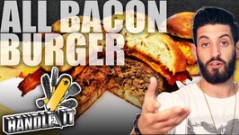 All Bacon Burger - Handle It