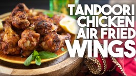Tandoori Chicken Wings - Air Fried