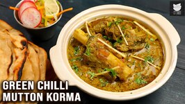 Green Chilli Mutton Korma - How To Make Green Chilli Mutton Korma - Chef Prateek Dhawan