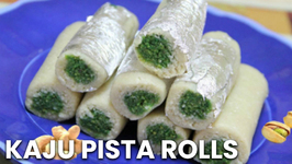 Kaju Pista Rolls - Diwali Recipe - Cashew Pistachio Rolls
