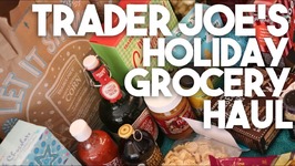 Trader Joe's Grocery Haul -Festive Holiday Special