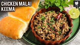 Chicken Malai Keema - How To Make Chicken Malai Keema - Chicken Malai Keema Recipe By Varun Inamdar