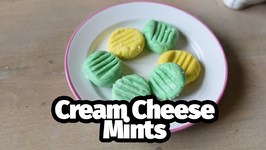 How To Make Old-Fashioned Cream Cheese Mints