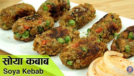 Soya Kebab / Healthy Soya Kababs / Veg Soya Kebab / Veg Kebabs Recipes Indian / Ruchi Bharani