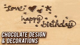 Chocolate Decoration Techniques - Chocolate Series Ep 2 - Bhumika