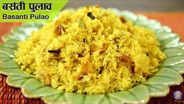 Basanti Pulao - Chef Varun
