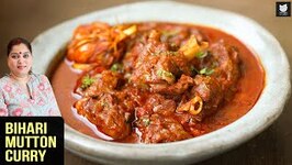 Bihari Mutton Curry - Mutton Recipe - Indian Mutton Gravy - Champaran Mutton Curry Recipe By Smita