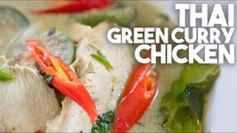 The best Thai Green Curry Chicken -Restaurant style