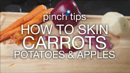 How To Skin Carrots, Potatoes And Apples