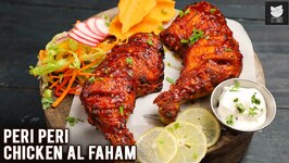 Peri Peri Chicken Al Faham - Arabian Grilled Chicken - Peri Peri Hot Sauce - Chef Pratik Dhawan