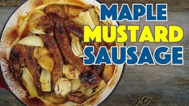 Baked Maple, Mustard, Sausage And Apple