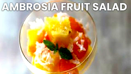 Ambrosia Fruit Salad - Learn to Cook Series