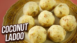 Coconut Ladoo Recipe - Nariyal Ke Ladoo - Instant Laddu Recipe - Varun Inamdar