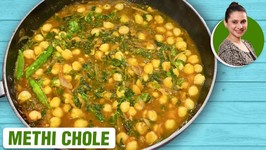 How To Make Methi Chole - Punjabi Methi Chole Recipe - Karwa Chauth Special - Ruchi