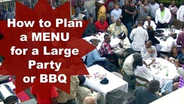 How To Plan A Menu For A Large Party Or BBQ
