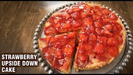 Upside Down Strawberry Cake - How To Make Upside Down Cake - Strawberry Cake - Cake Recipes - Tarika