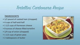 Tips to Make Tortellini Carbonara 