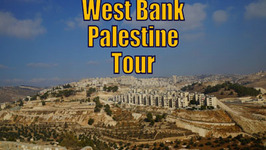 A Tour of the West Bank / Palestine visiting Bethlehem, Jericho and Jordan River 